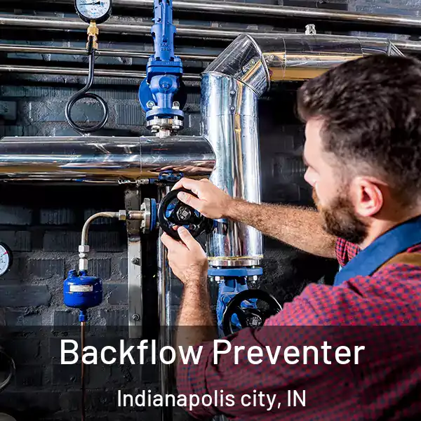  Backflow Preventer Indianapolis city, IN