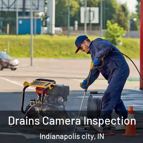  Drains Camera Inspection Indianapolis city, IN