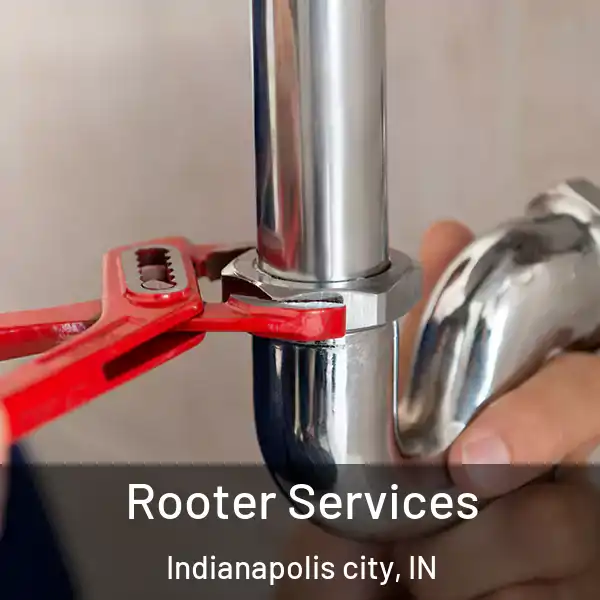  Rooter Services Indianapolis city, IN